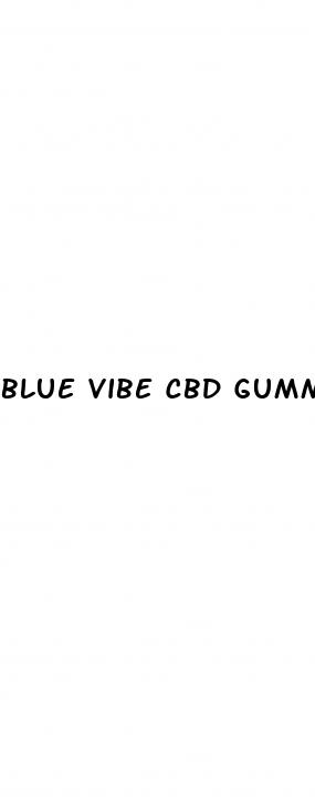 blue vibe cbd gummies dr sanjay gupta