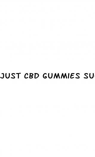 just cbd gummies sugar free