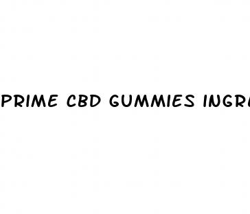 prime cbd gummies ingredients