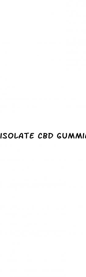 isolate cbd gummies