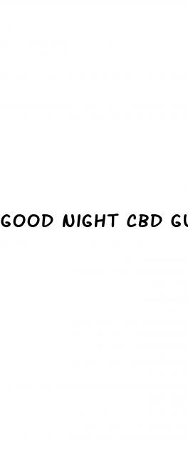 good night cbd gummies