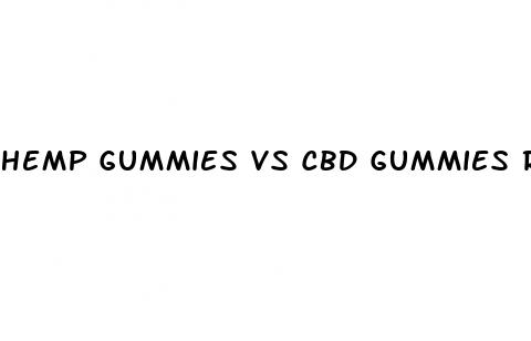 hemp gummies vs cbd gummies reddit