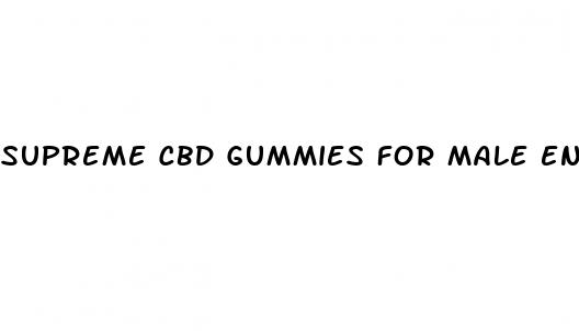 supreme cbd gummies for male enhancement