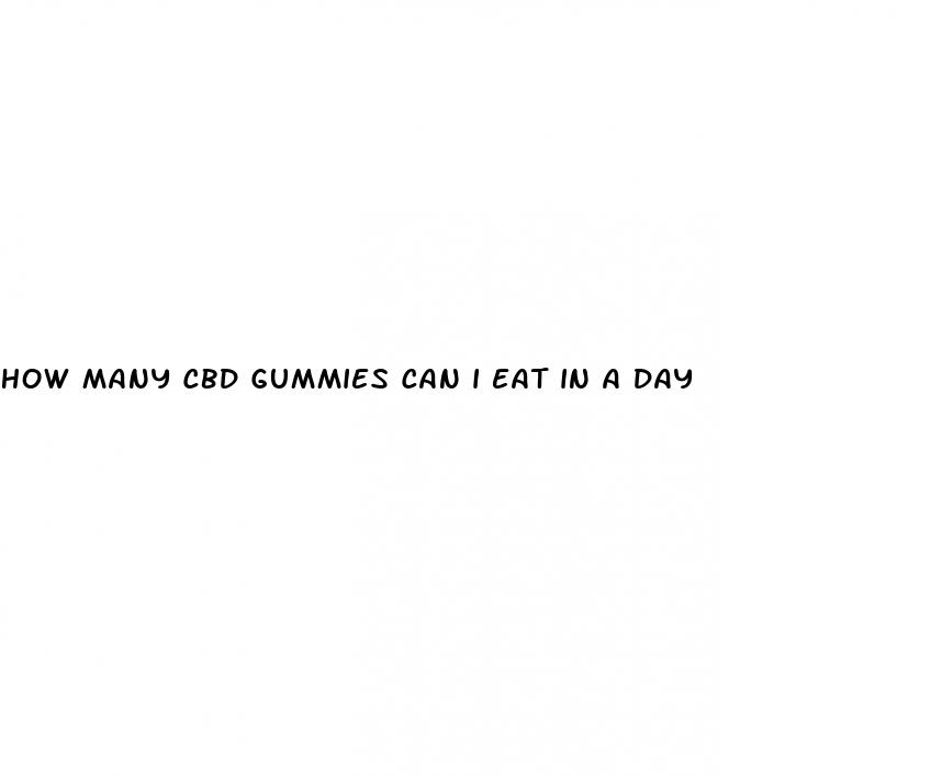 how many cbd gummies can i eat in a day