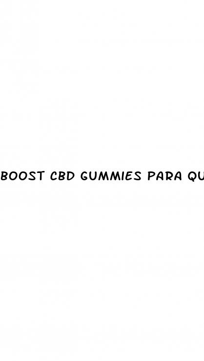 boost cbd gummies para que sirve