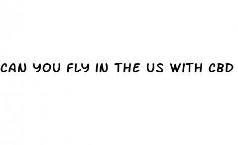 can you fly in the us with cbd gummies