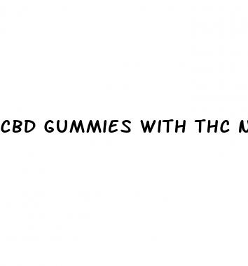 cbd gummies with thc near me