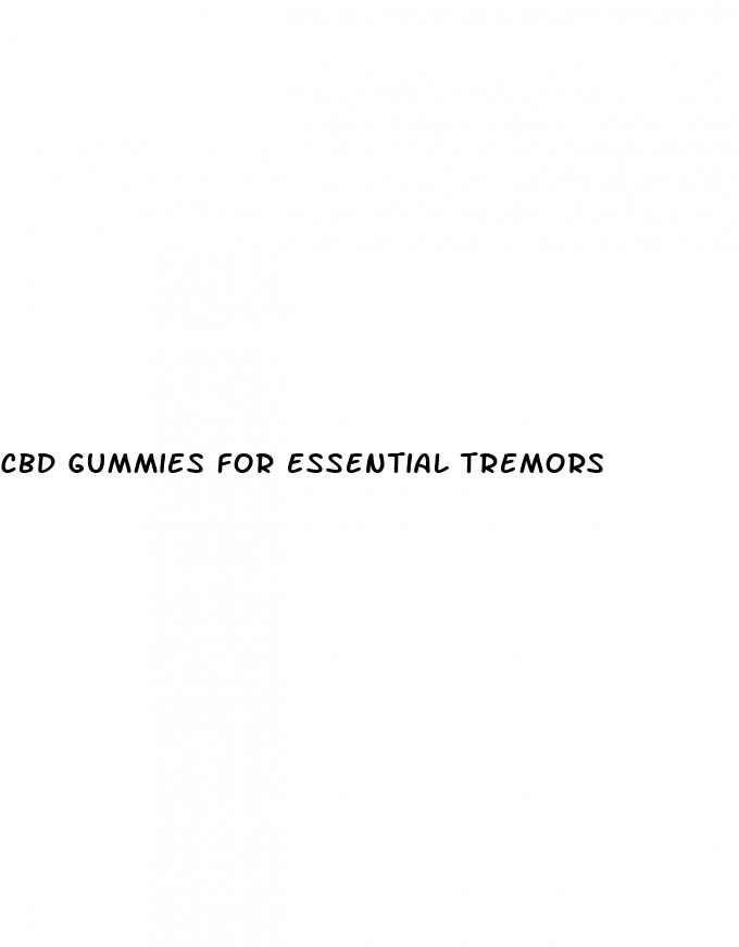 cbd gummies for essential tremors