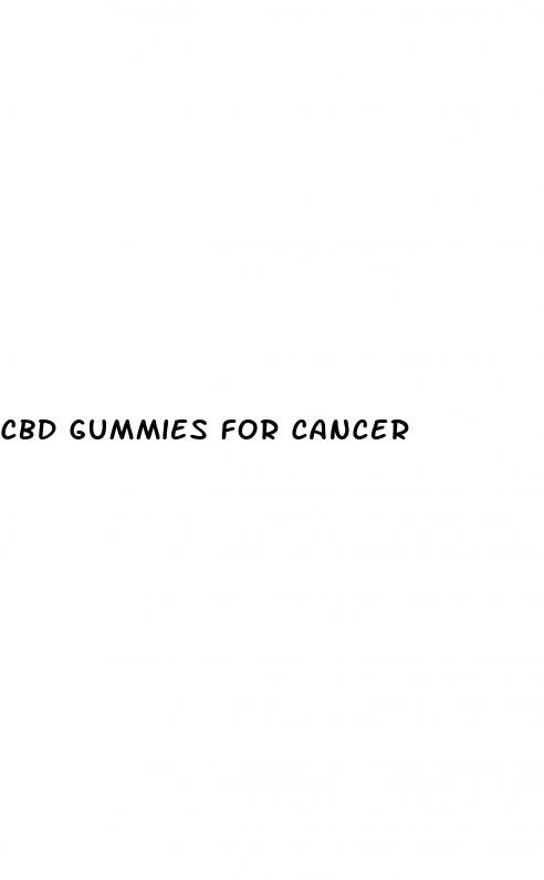 cbd gummies for cancer