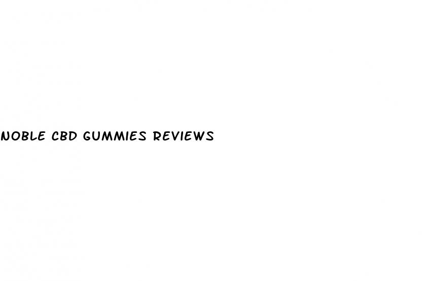 noble cbd gummies reviews