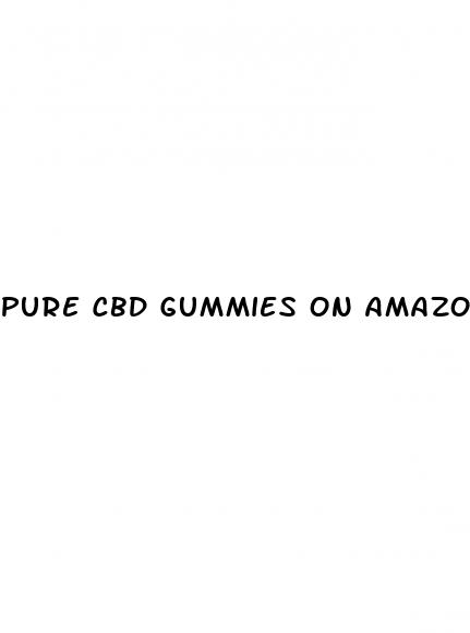 pure cbd gummies on amazon