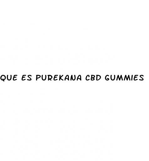 que es purekana cbd gummies