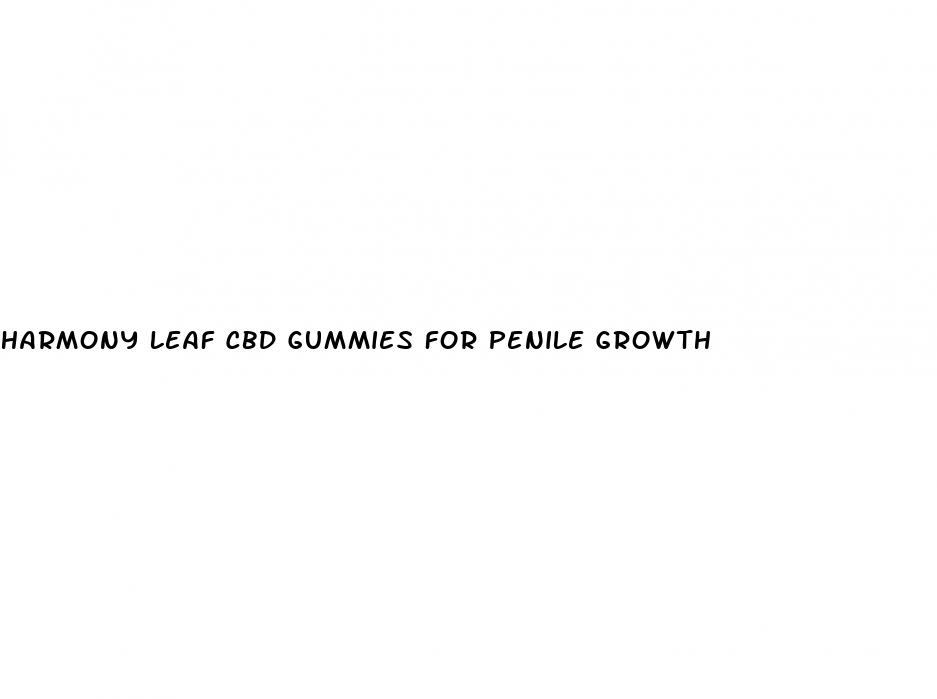 harmony leaf cbd gummies for penile growth