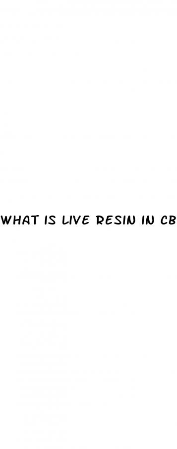 what is live resin in cbd gummies