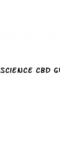 science cbd gummies side effects