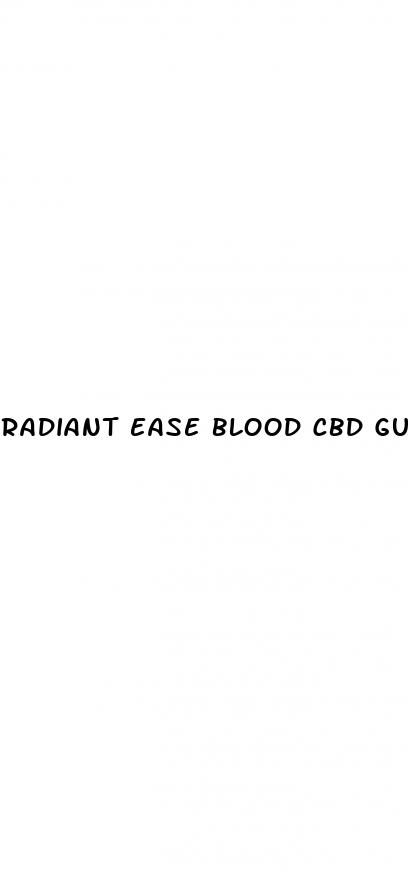 radiant ease blood cbd gummies