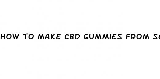 how to make cbd gummies from scratch