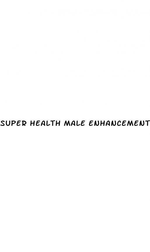 super health male enhancement cbd gummies