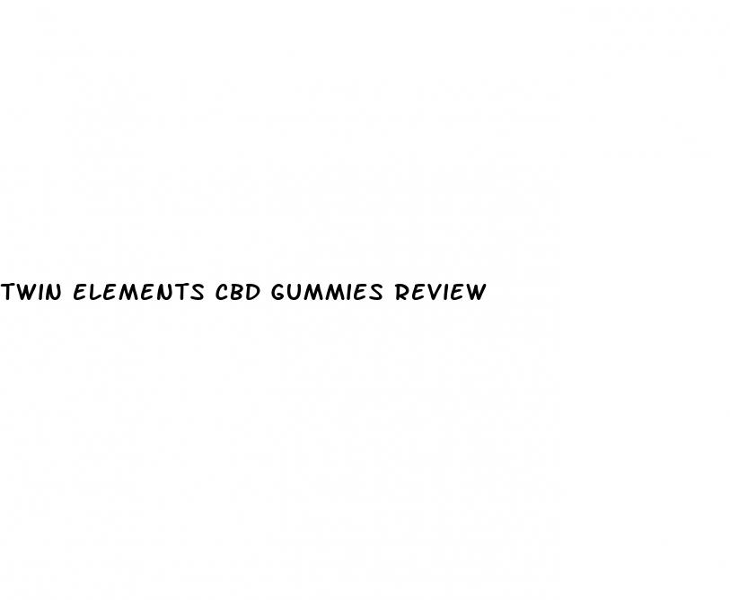 twin elements cbd gummies review