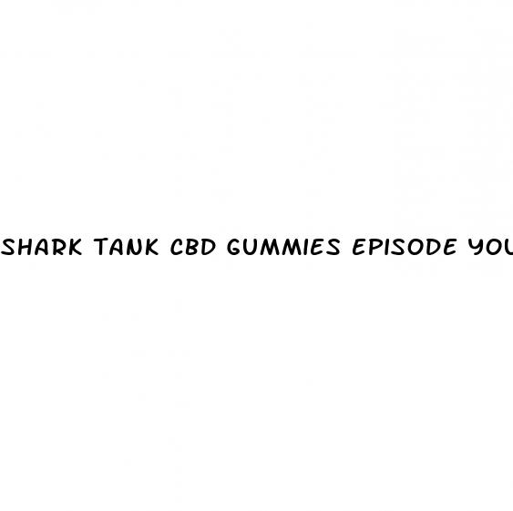 shark tank cbd gummies episode youtube