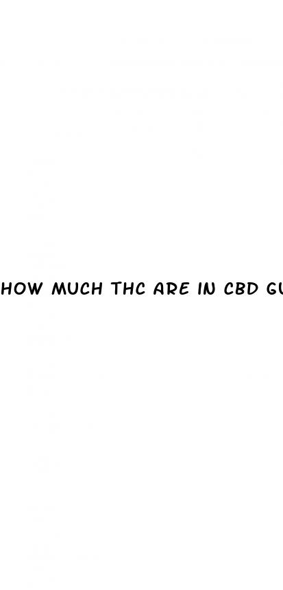 how much thc are in cbd gummies