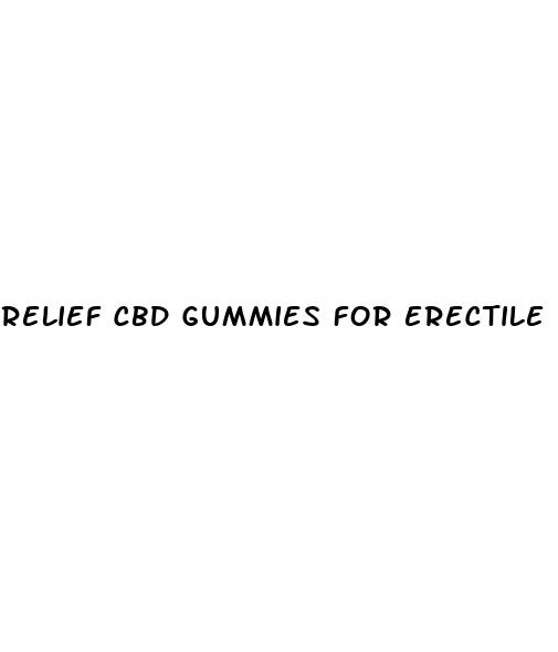 relief cbd gummies for erectile dysfunction