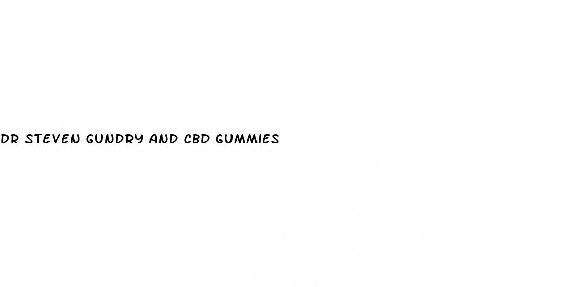 dr steven gundry and cbd gummies