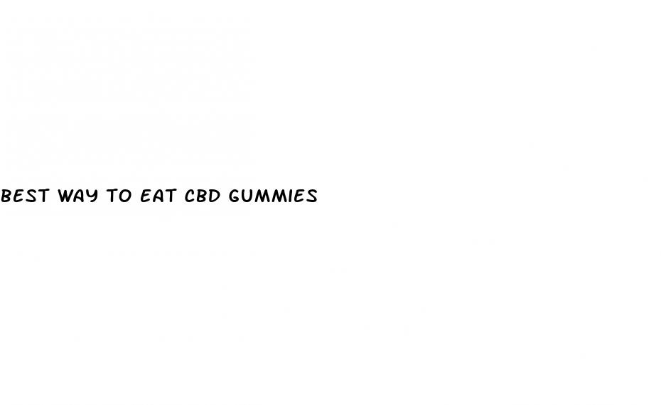 best way to eat cbd gummies