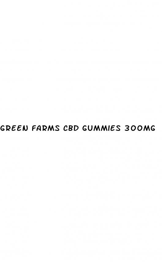 green farms cbd gummies 300mg