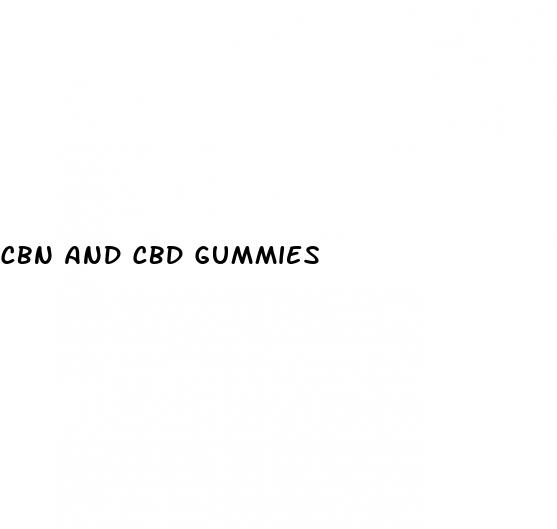 cbn and cbd gummies