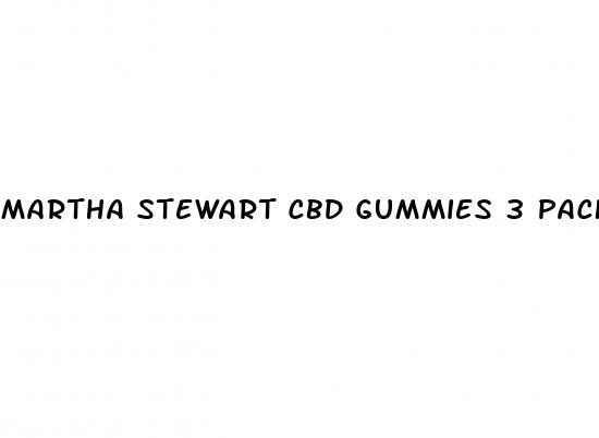 martha stewart cbd gummies 3 pack