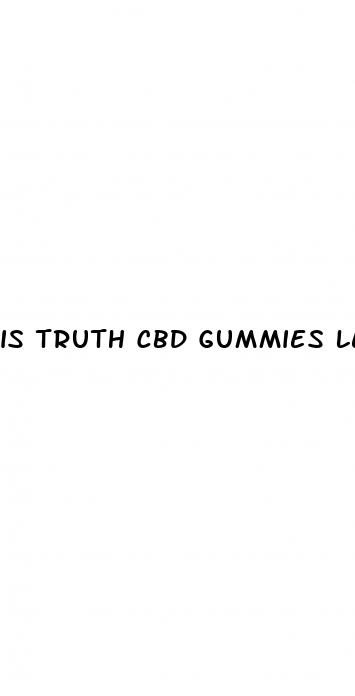 is truth cbd gummies legit