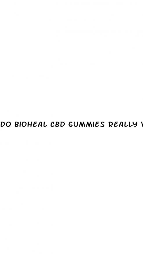 do bioheal cbd gummies really work