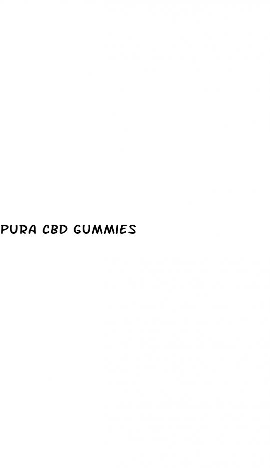 pura cbd gummies