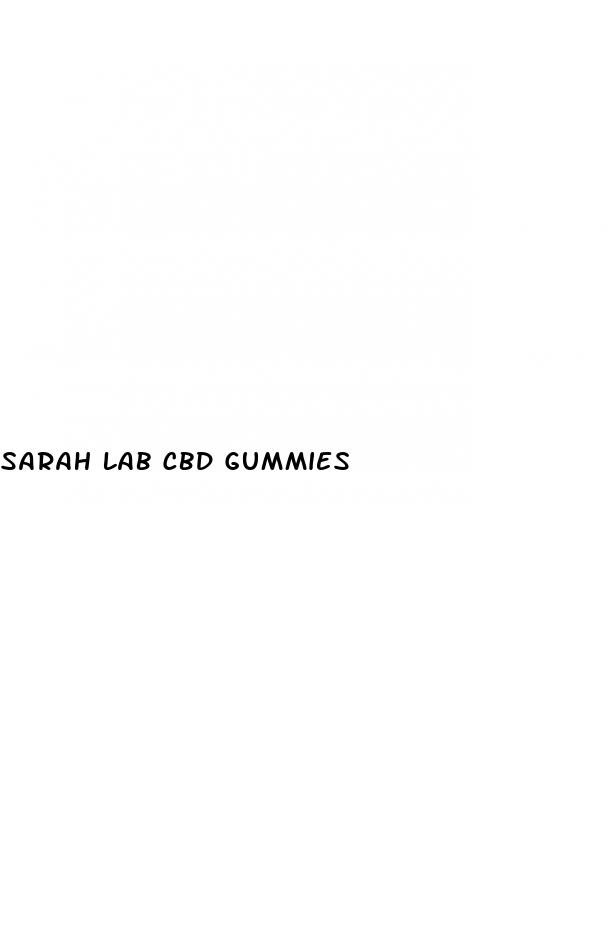 sarah lab cbd gummies