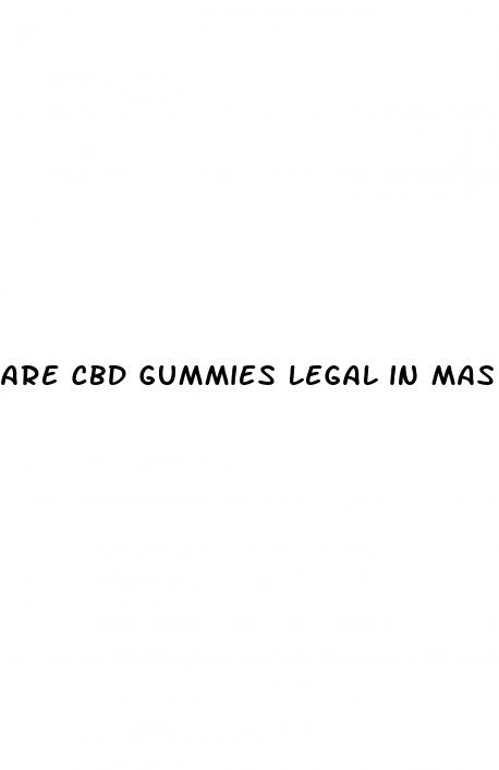 are cbd gummies legal in mas