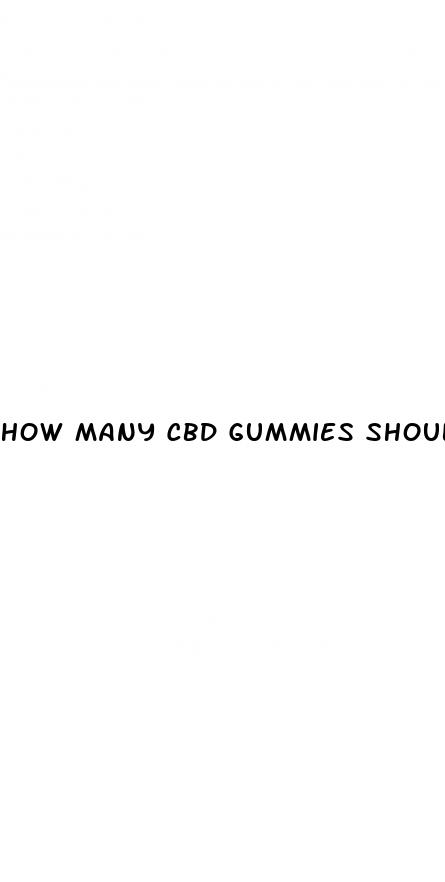 how many cbd gummies should a person take