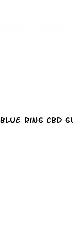 blue ring cbd gummies