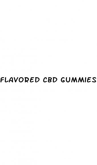 flavored cbd gummies