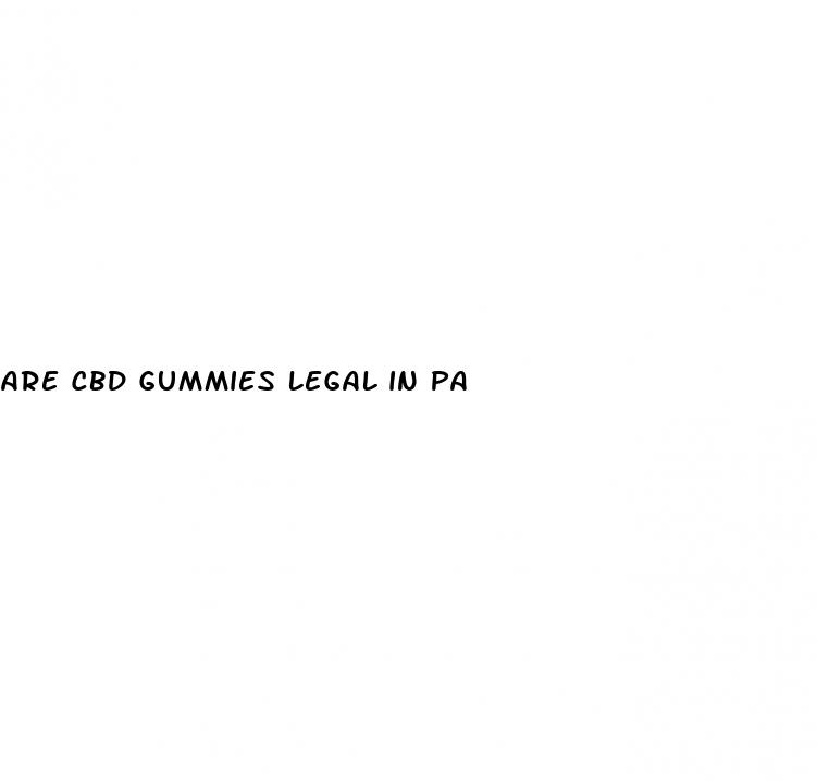 are cbd gummies legal in pa