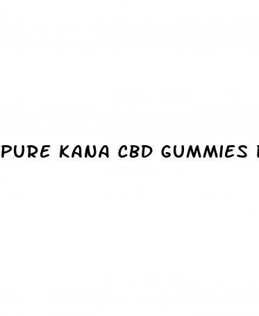 pure kana cbd gummies dolly parton