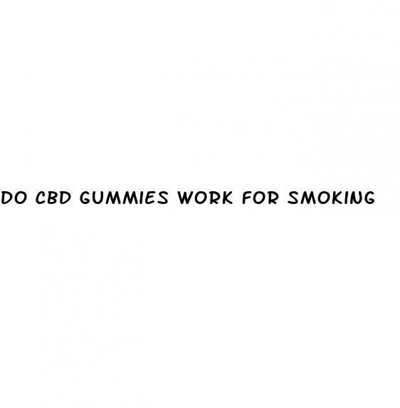 do cbd gummies work for smoking