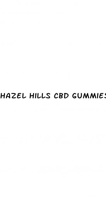 hazel hills cbd gummies cost