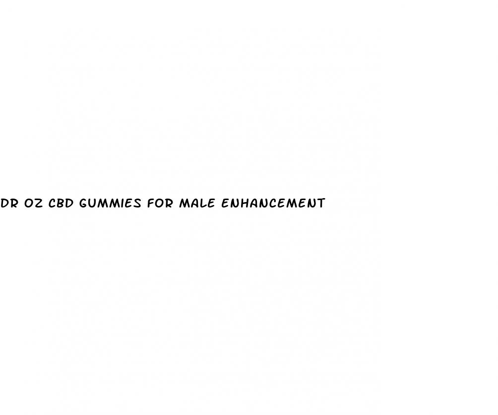 dr oz cbd gummies for male enhancement