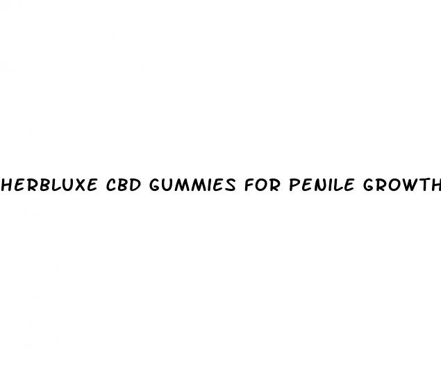 herbluxe cbd gummies for penile growth