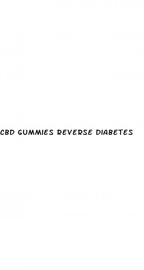 cbd gummies reverse diabetes