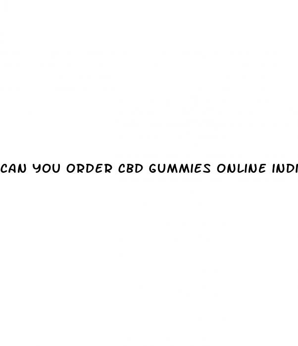 can you order cbd gummies online indiana