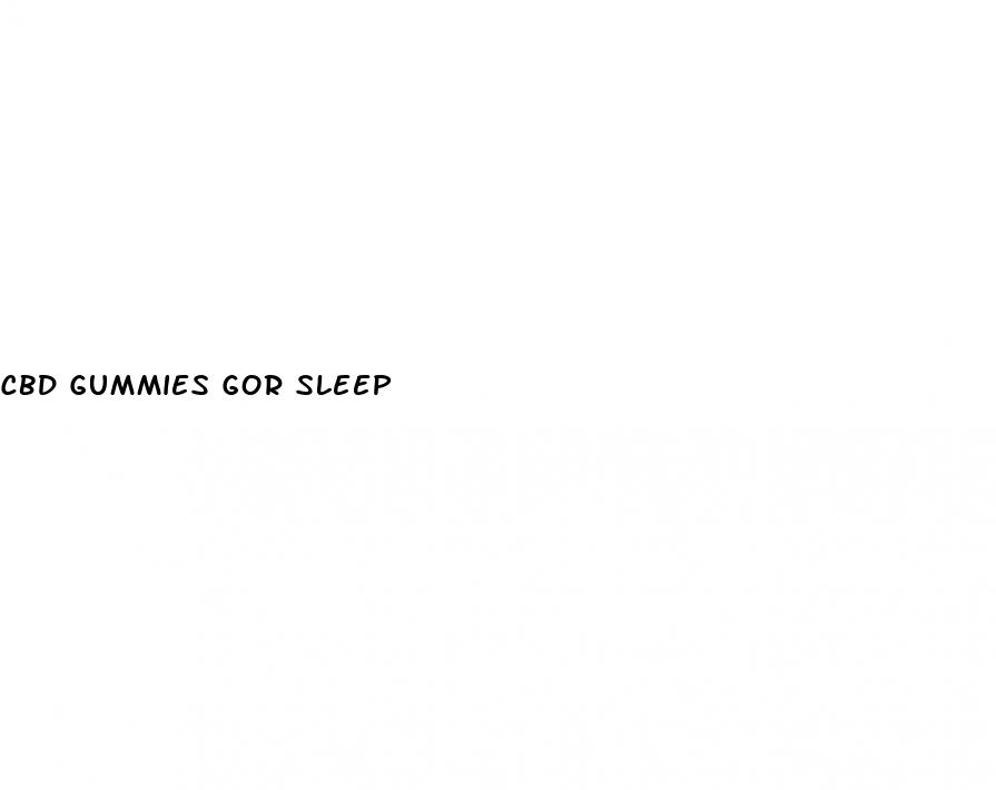 cbd gummies gor sleep