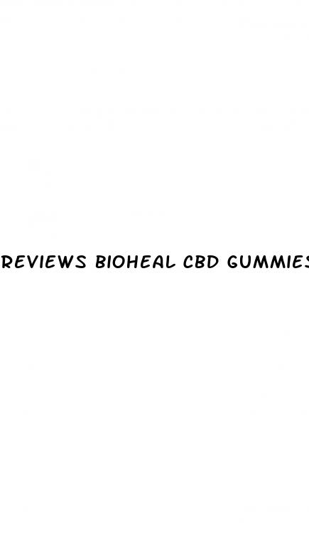 reviews bioheal cbd gummies