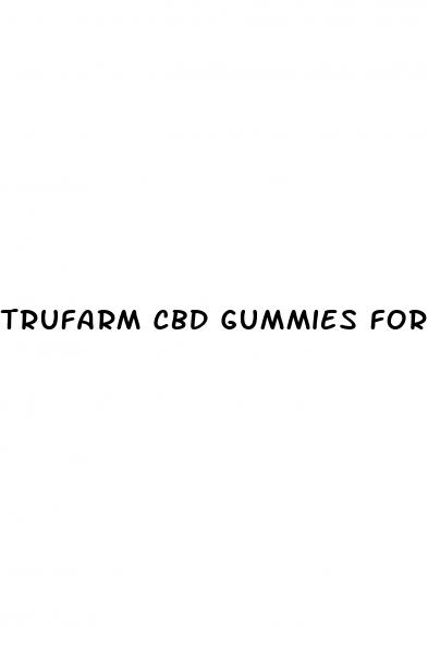 trufarm cbd gummies for ed